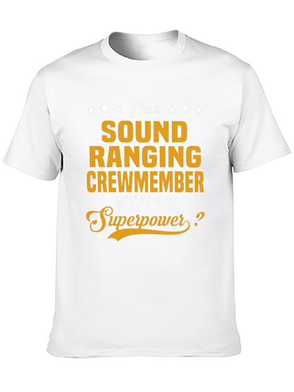 Sound Ranging Crewmember T-Shirt - Whats Your Superpower?