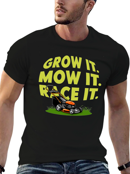 Grow It Mow It Race It T-Shirt