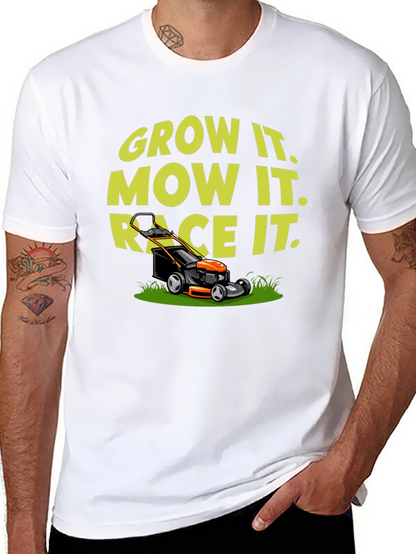 Grow It Mow It Race It T-Shirt