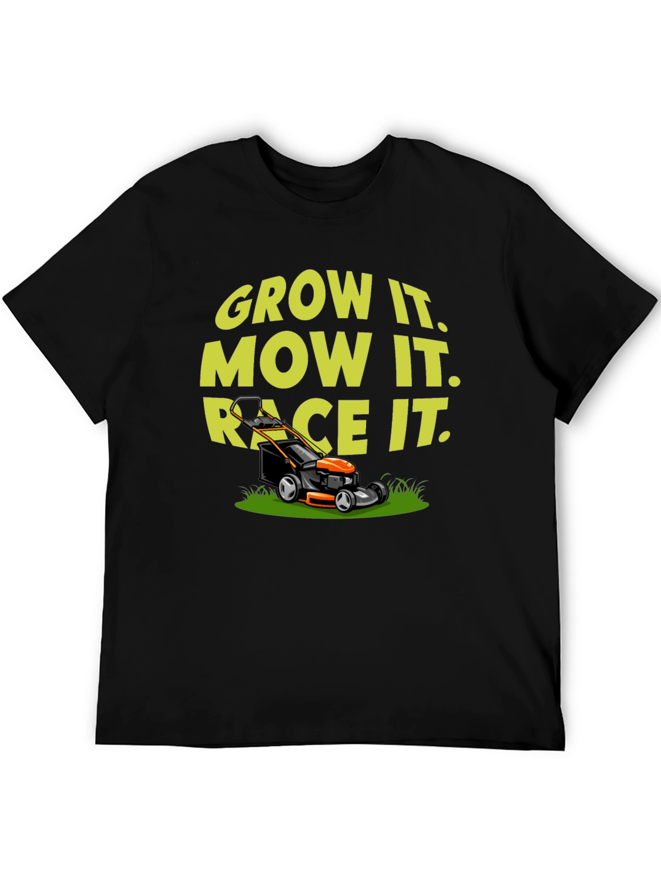 Grow It Mow It Race It T-Shirt