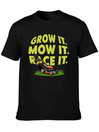 Grow It Mow It Race It T-Shirt