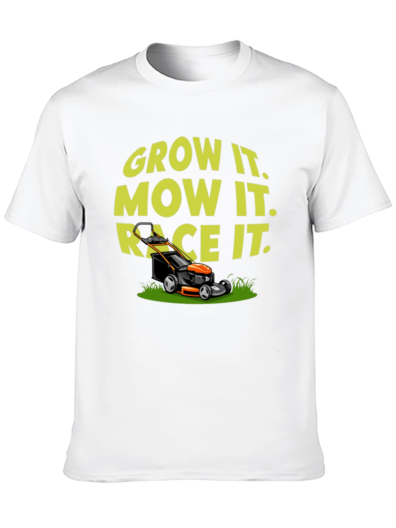 Grow It Mow It Race It T-Shirt