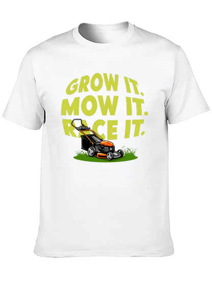 Grow It Mow It Race It T-Shirt