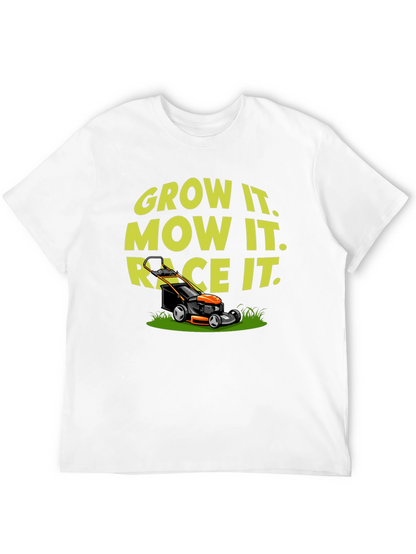 Grow It Mow It Race It T-Shirt