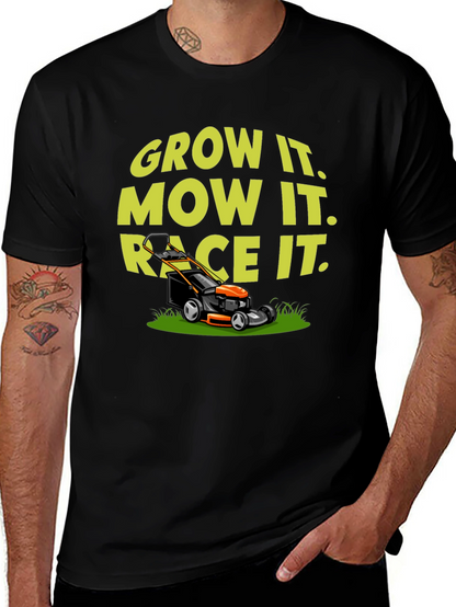 Grow It Mow It Race It T-Shirt