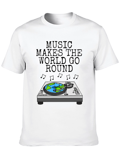 Music Makes The World Go Round T-Shirt