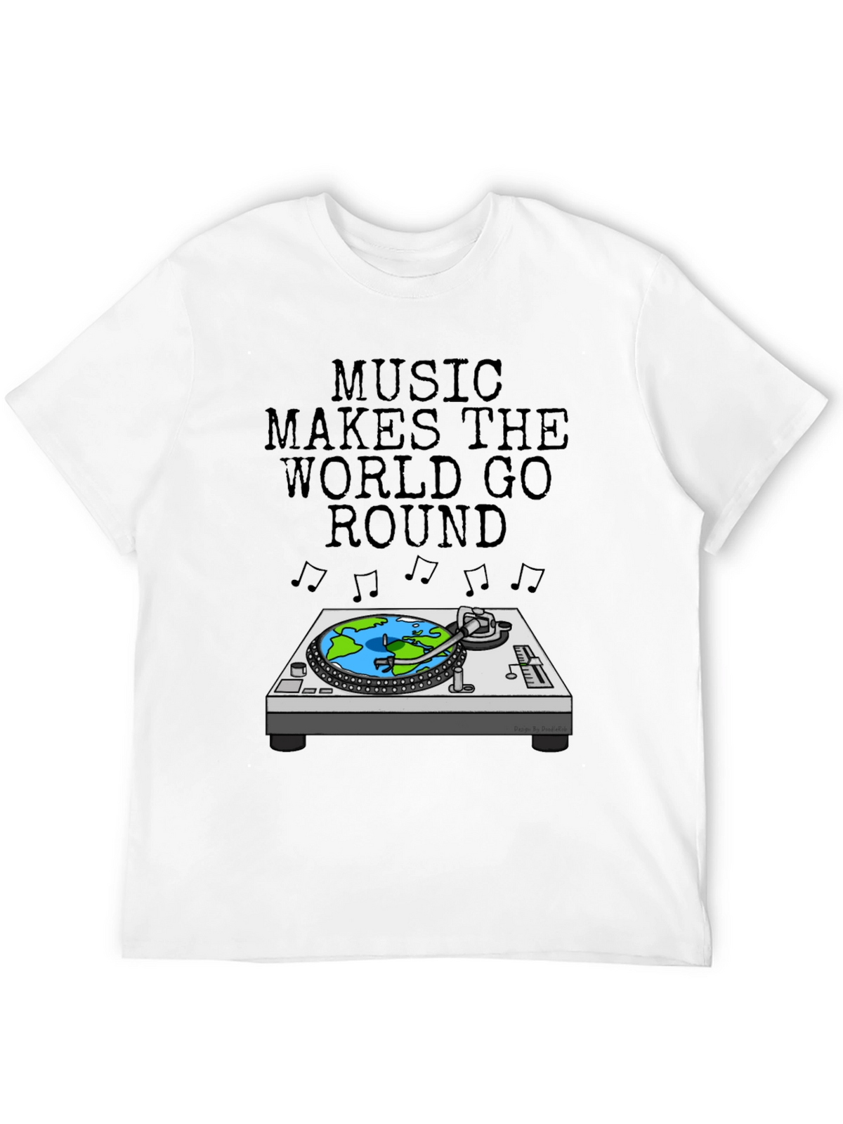 Music Makes The World Go Round T-Shirt