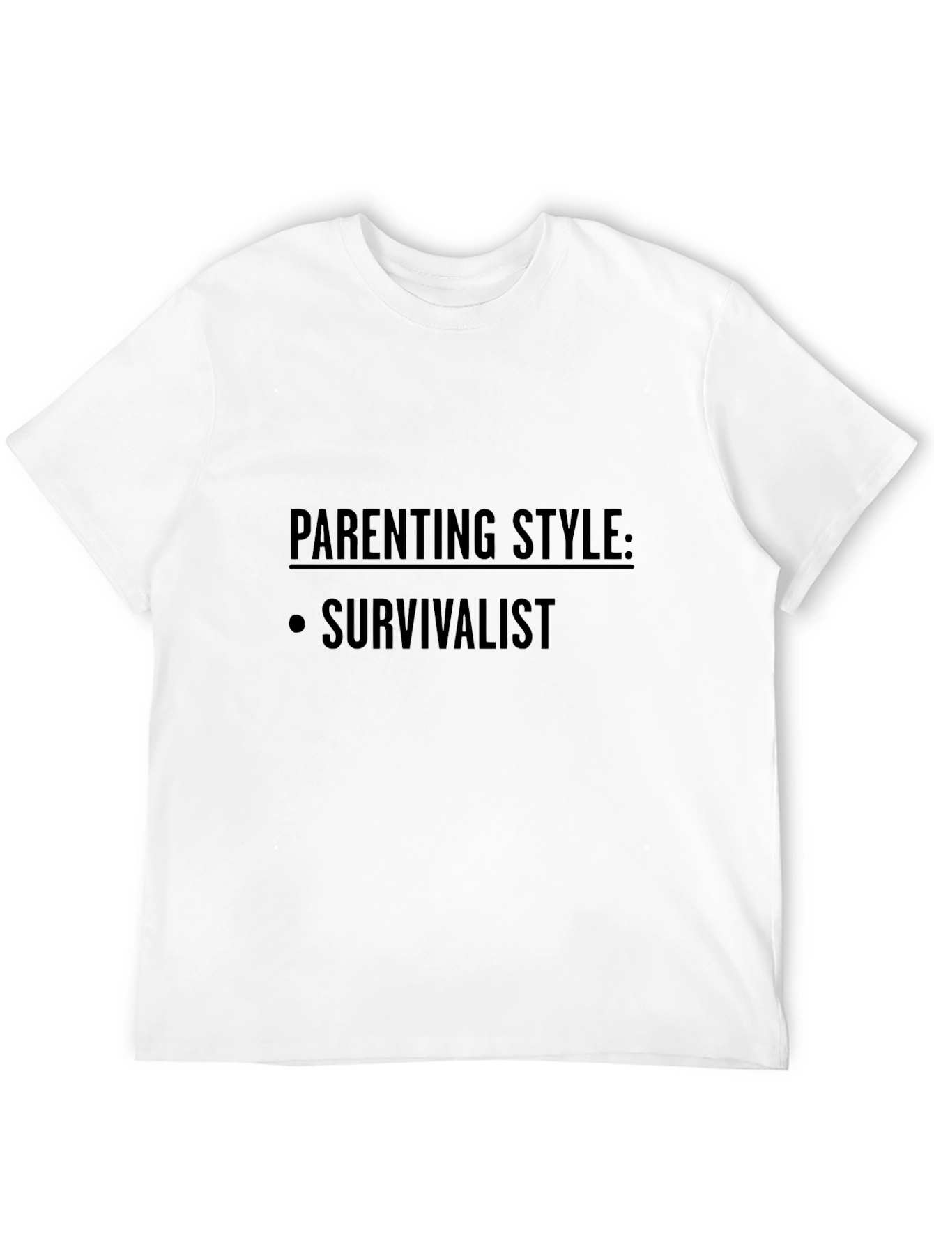 Parenting Style: Survivalist - Black T-Shirt