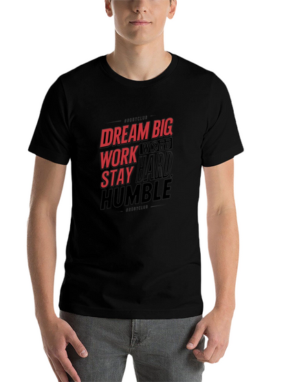 Motivational Graphic T-Shirt: Dream Big