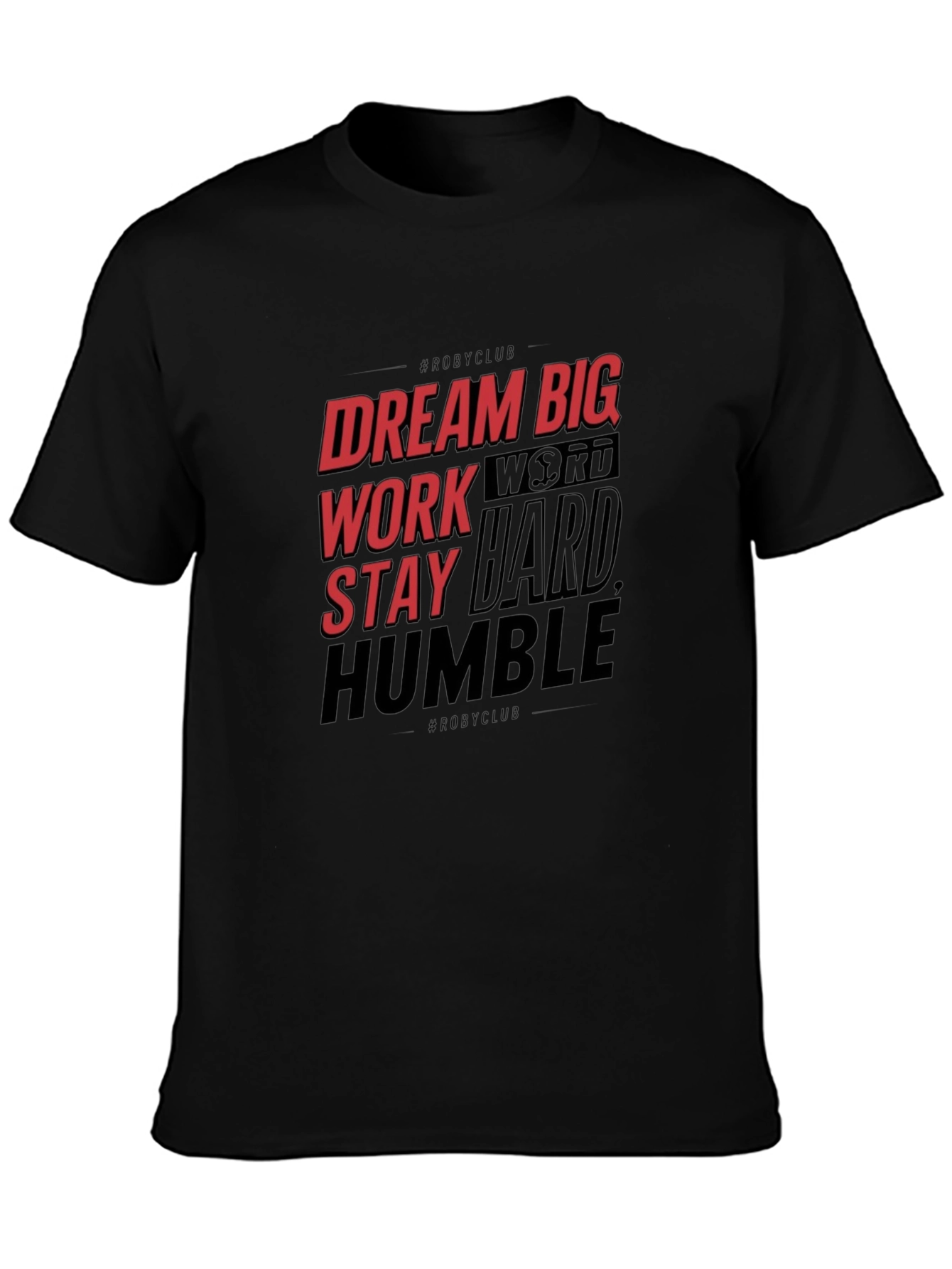 Motivational Graphic T-Shirt: Dream Big