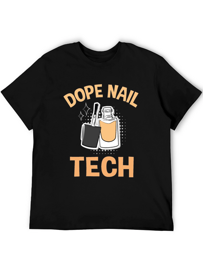Dope Nail Tech T-Shirt - Manicure Artist Apparel