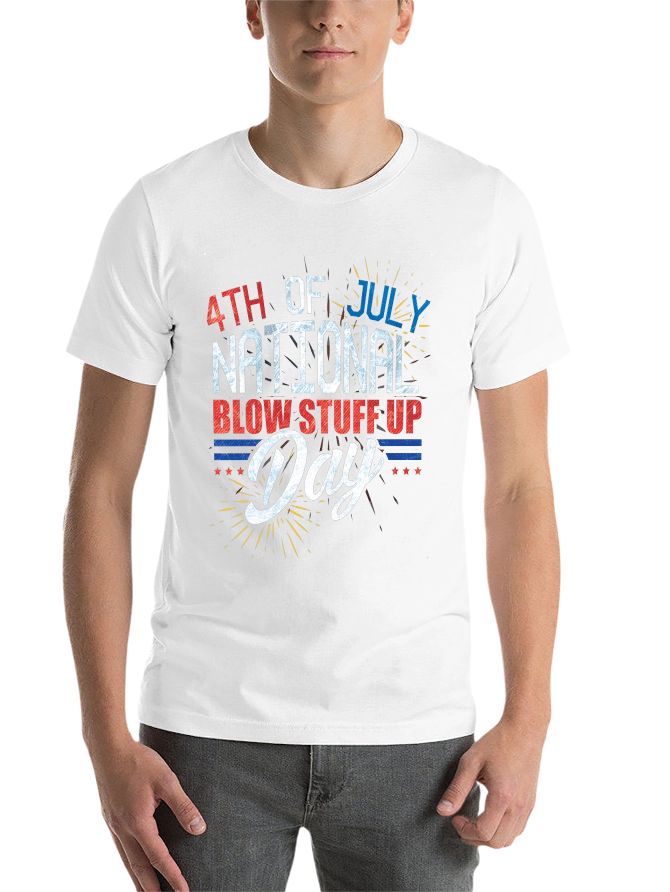 4th of July National Blow Stuff Up Day T-Shirt