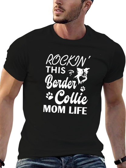 Rockin Border Collie Mom Life T-Shirt
