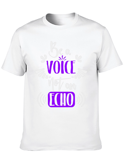 Be a Voice Not an Echo Graphic T-Shirt