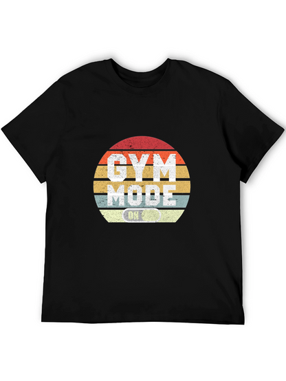 Gym Mode On T-Shirt