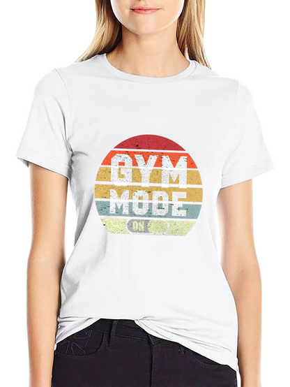 Gym Mode On T-Shirt