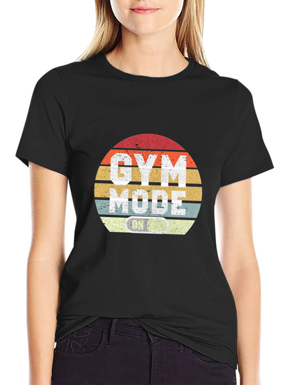 Gym Mode On T-Shirt