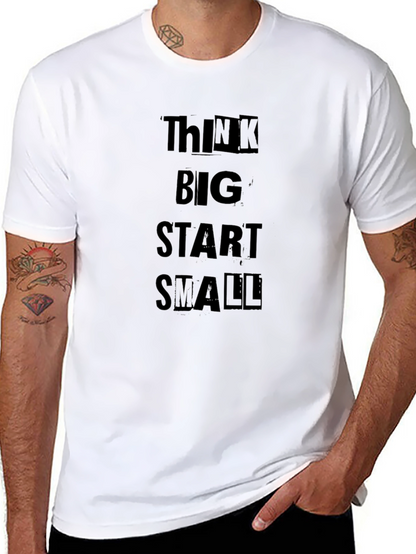 Think Big Start Small Black T-Shirt