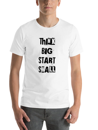 Think Big Start Small Black T-Shirt