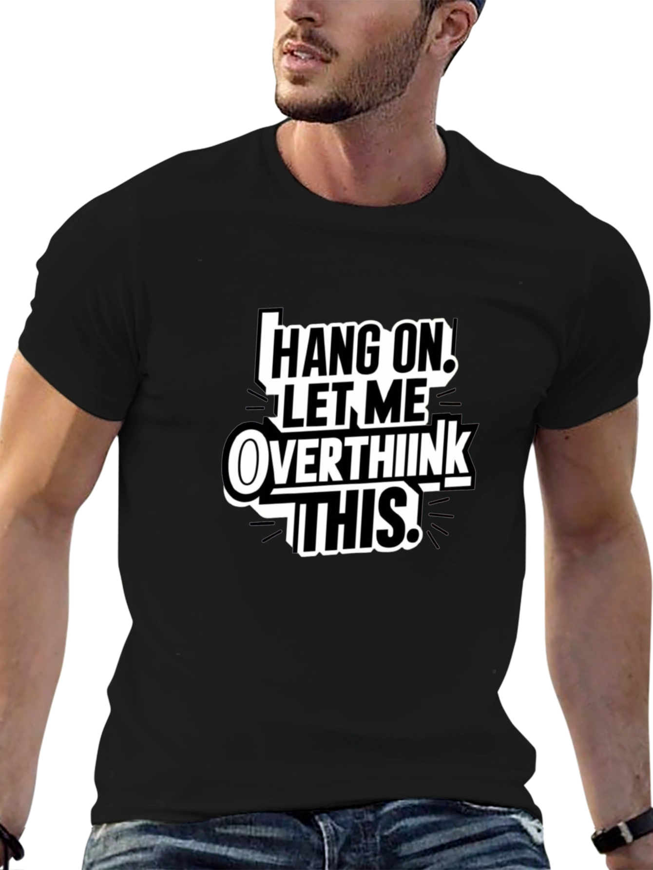Hang On Overthink T-Shirt Funny Sarcastic Tee