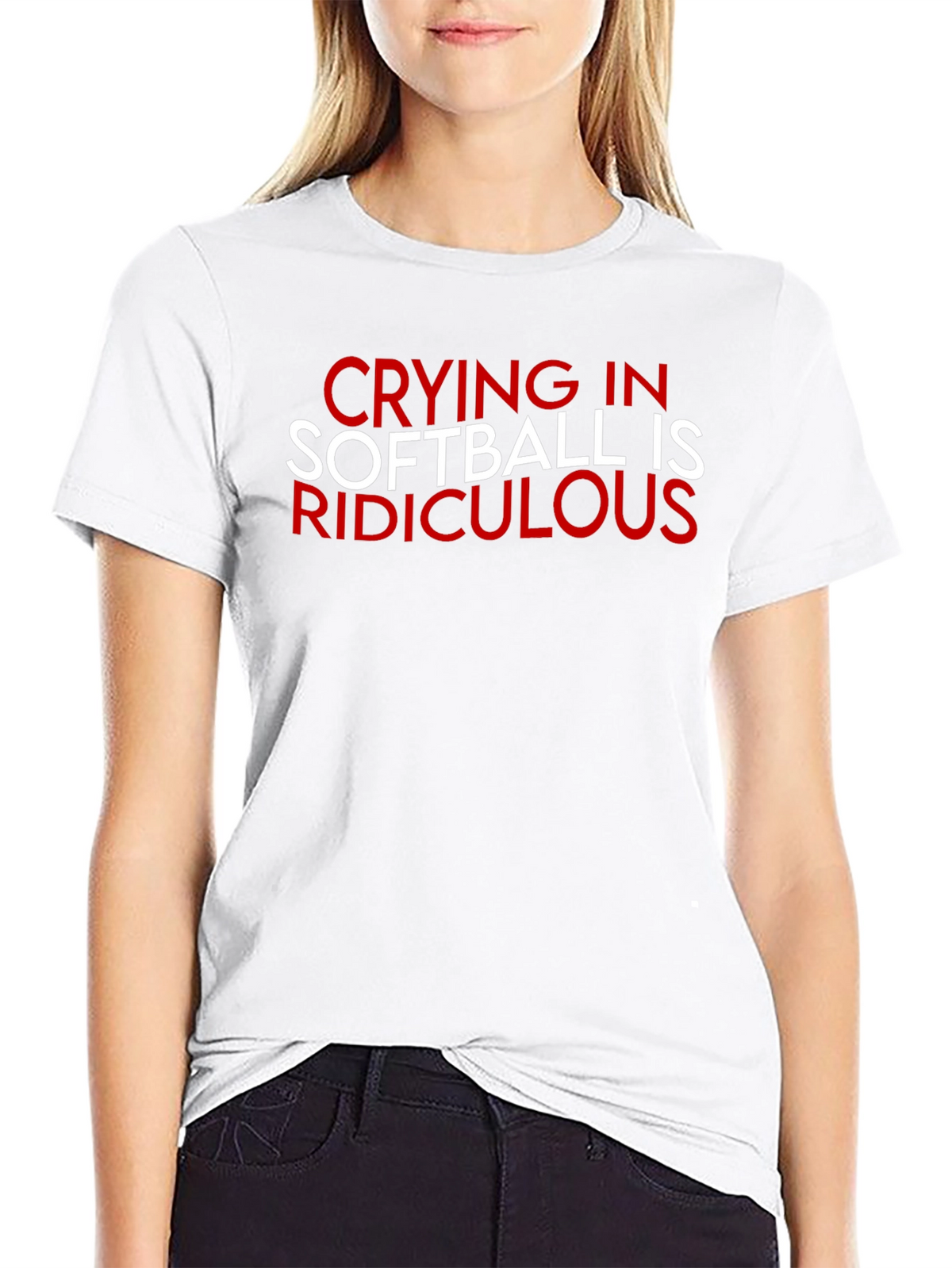 Crying in Softball Ridiculous T-Shirt