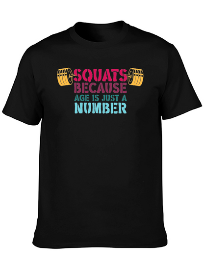 Squats Because Age Is Just A Number T-Shirt
