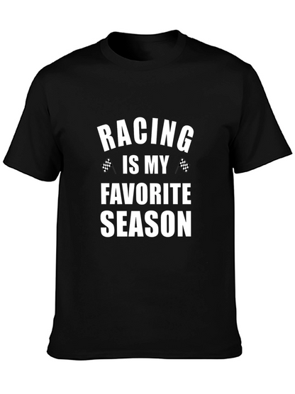 Racing is My Favorite Season T-Shirt