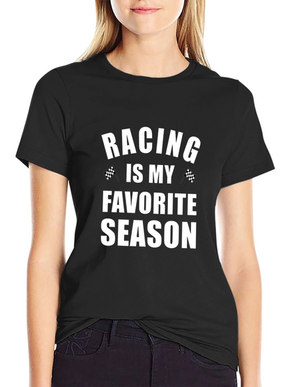 Racing is My Favorite Season T-Shirt