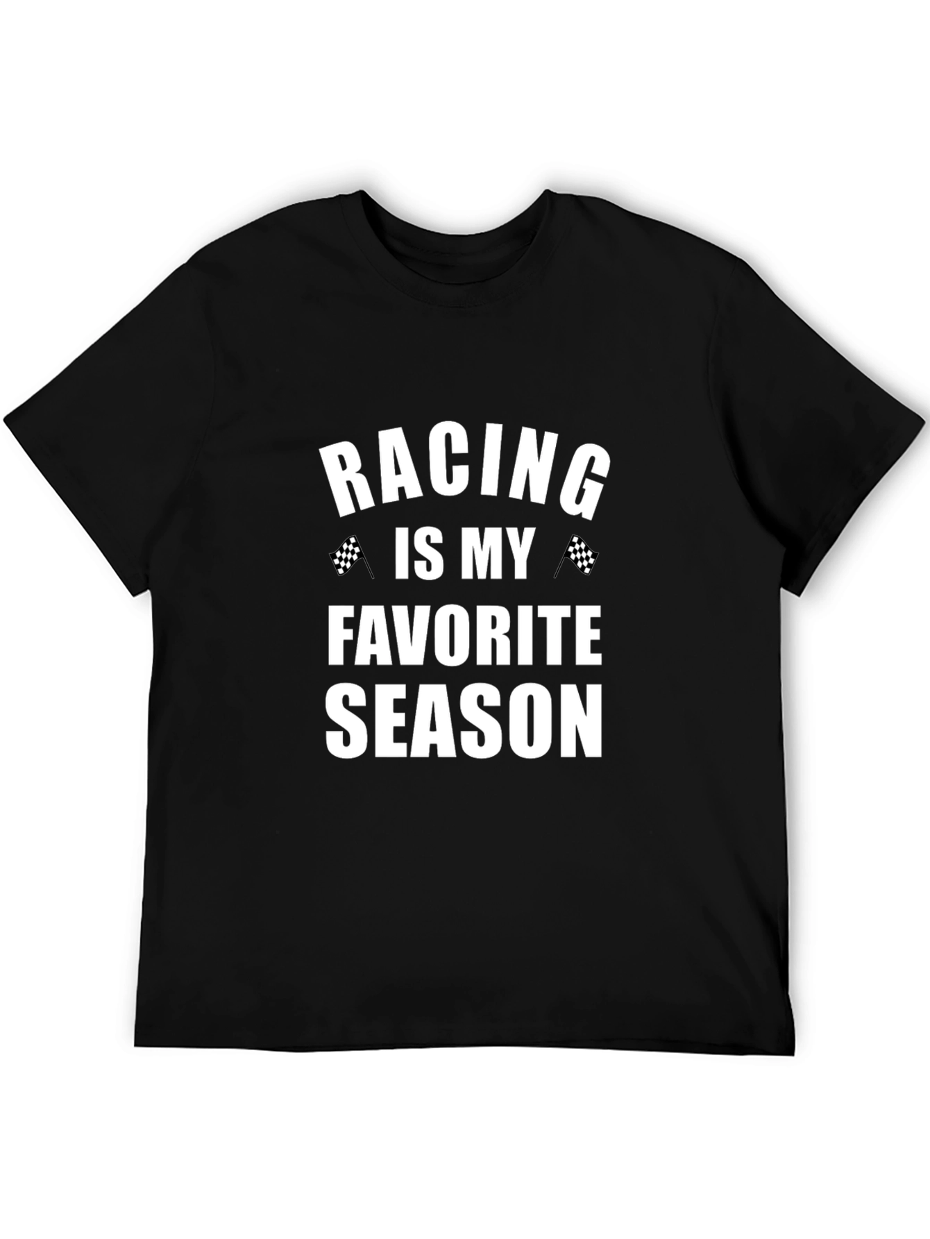 Racing is My Favorite Season T-Shirt