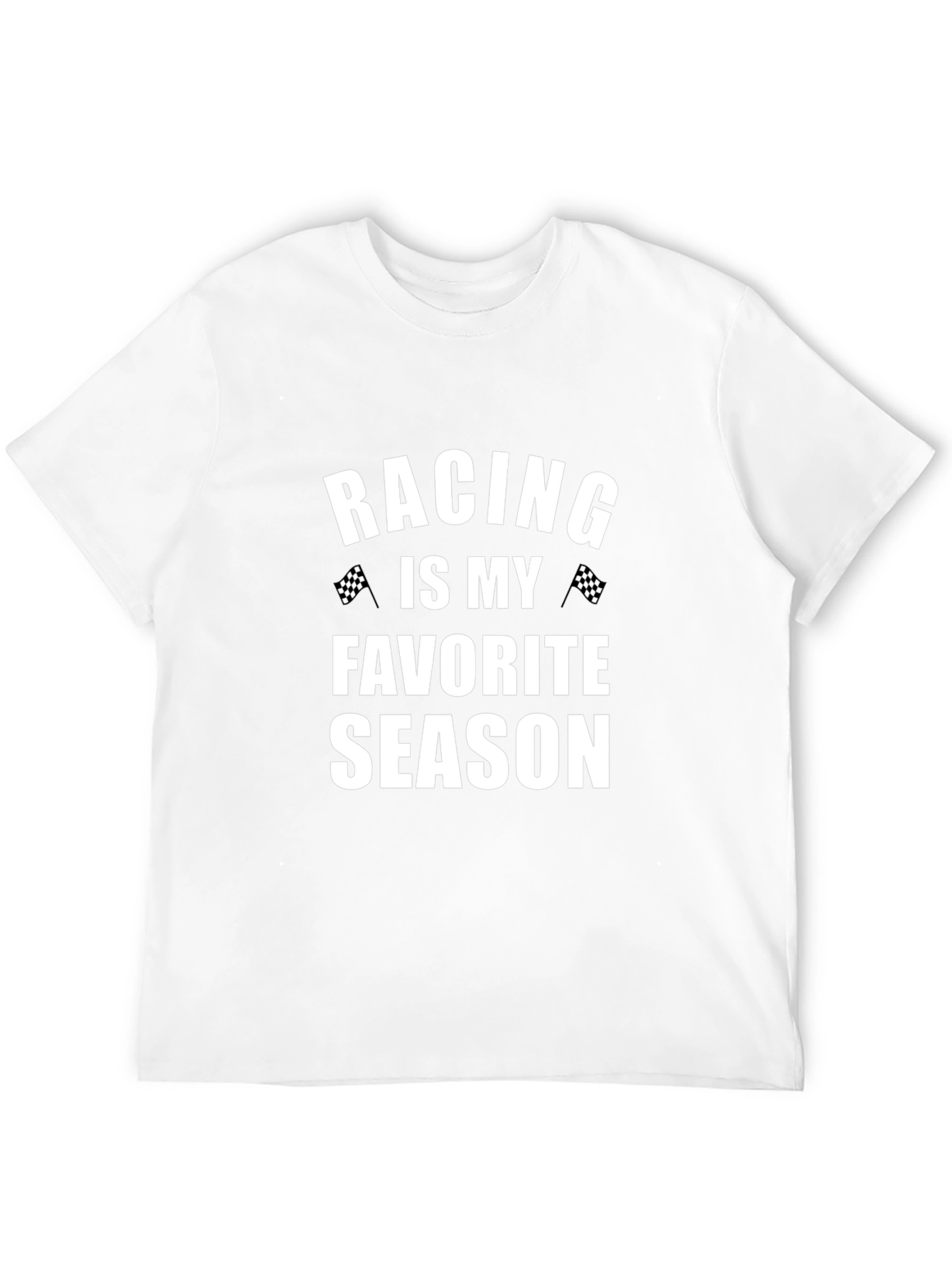Racing is My Favorite Season T-Shirt