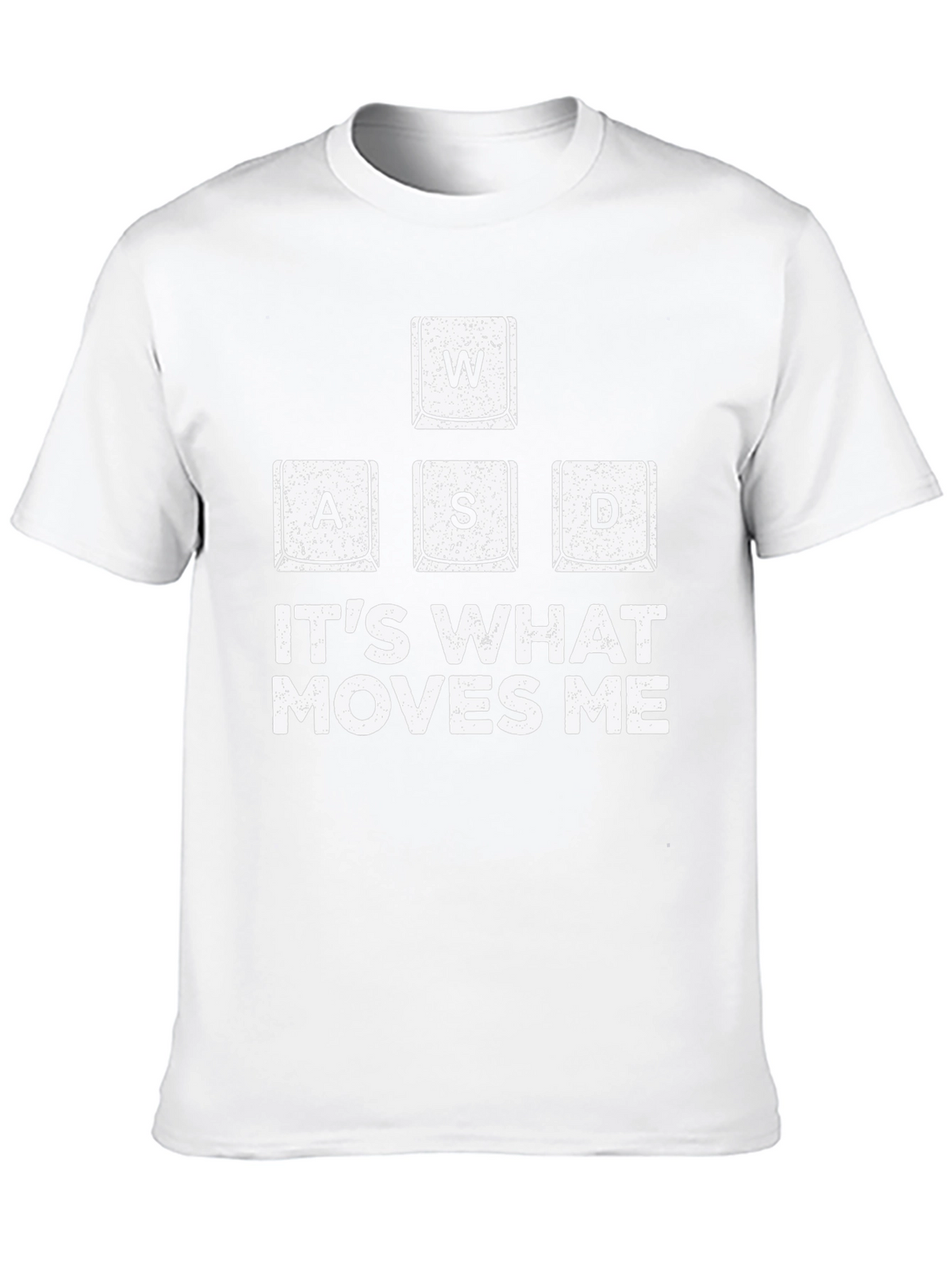 Gamer T-Shirt WASD Keys - Its What Moves Me