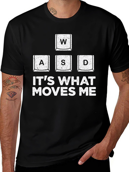 Gamer T-Shirt WASD Keys - Its What Moves Me