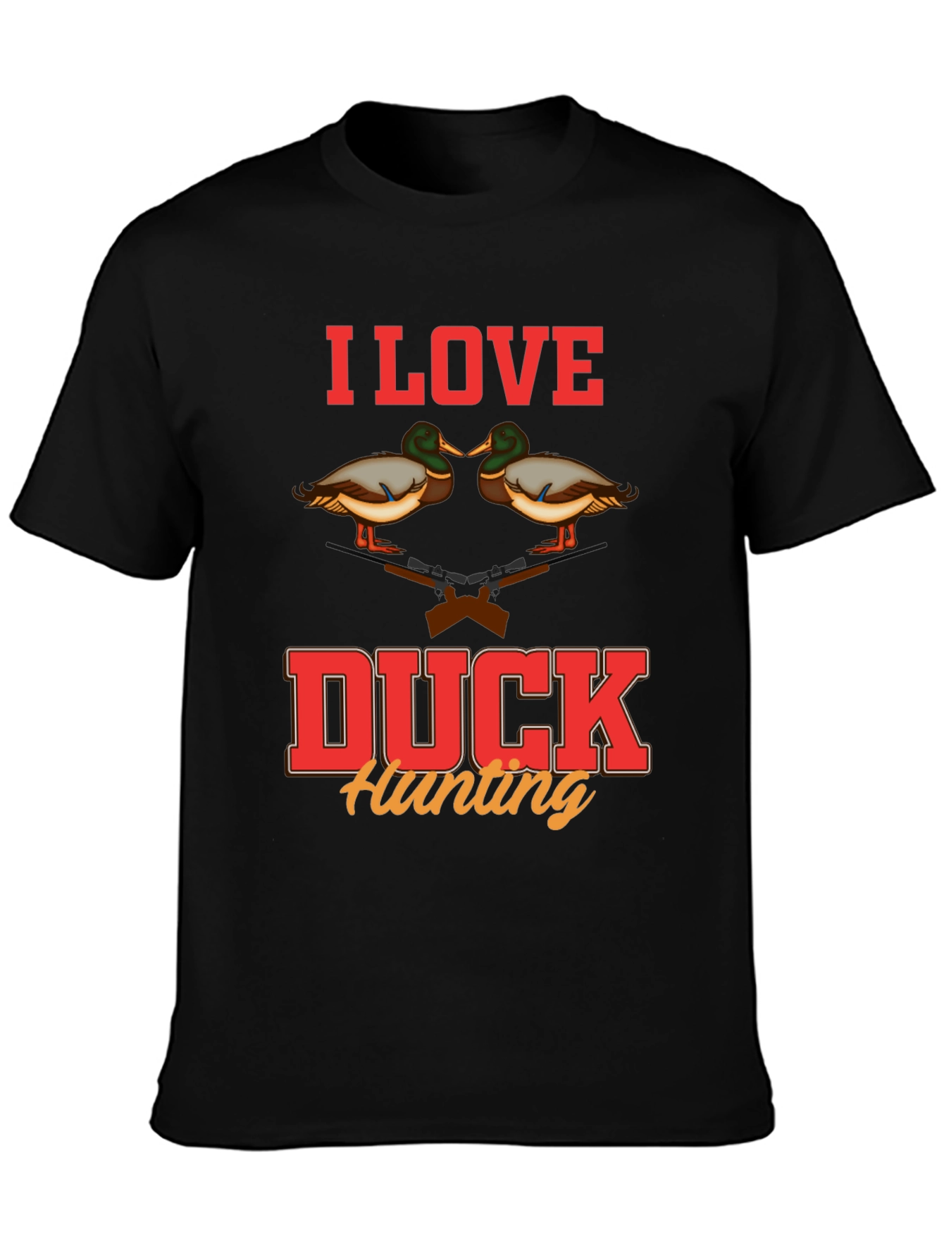 I Love Duck Hunting Graphic T-Shirt
