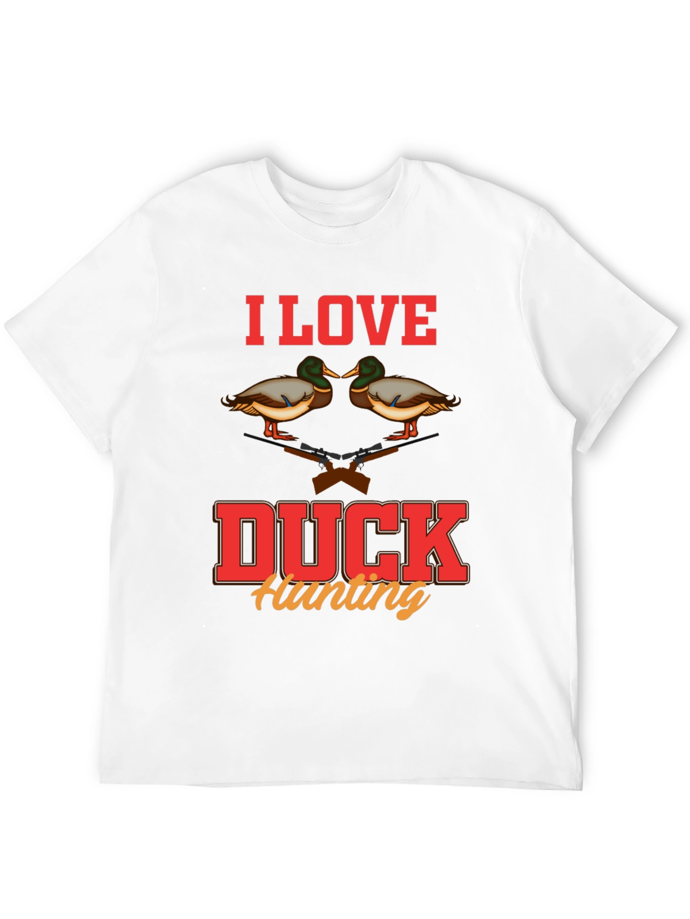 I Love Duck Hunting Graphic T-Shirt