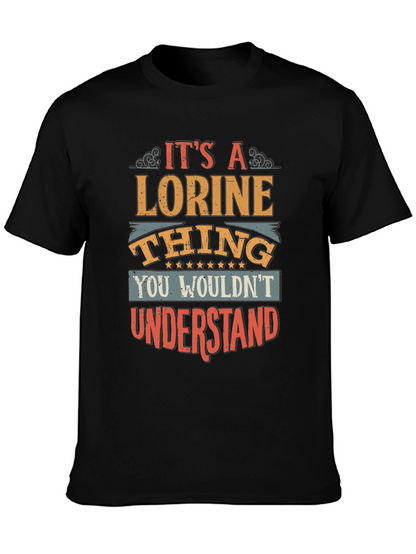 Its a Lorine Thing - Novelty T-Shirt