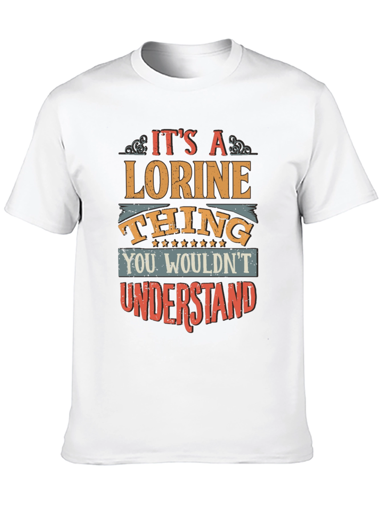 Its a Lorine Thing - Novelty T-Shirt