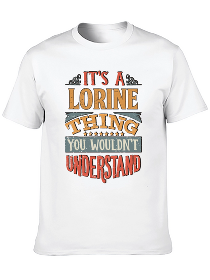 Its a Lorine Thing - Novelty T-Shirt