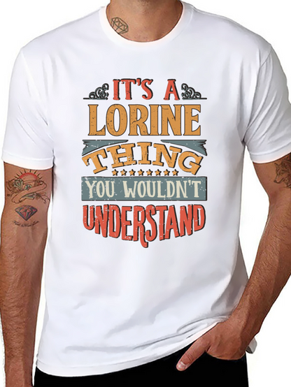 Its a Lorine Thing - Novelty T-Shirt