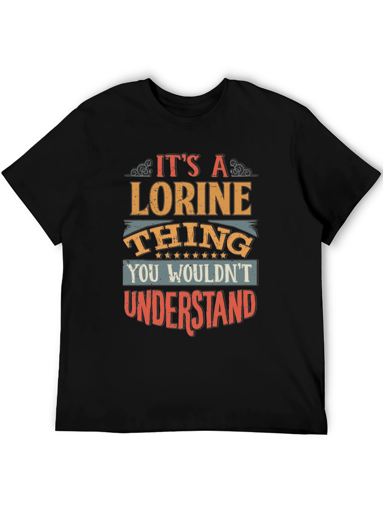 Its a Lorine Thing - Novelty T-Shirt