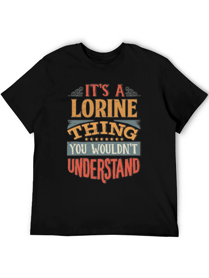 Its a Lorine Thing - Novelty T-Shirt