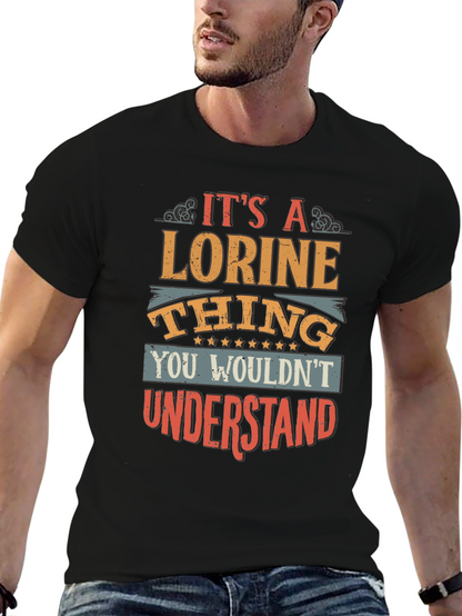 Its a Lorine Thing - Novelty T-Shirt