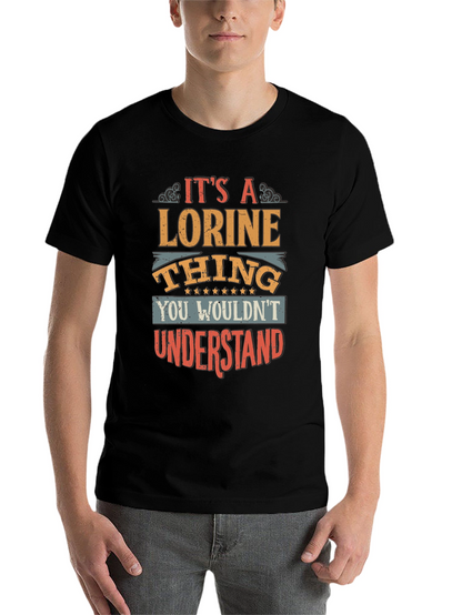 Its a Lorine Thing - Novelty T-Shirt