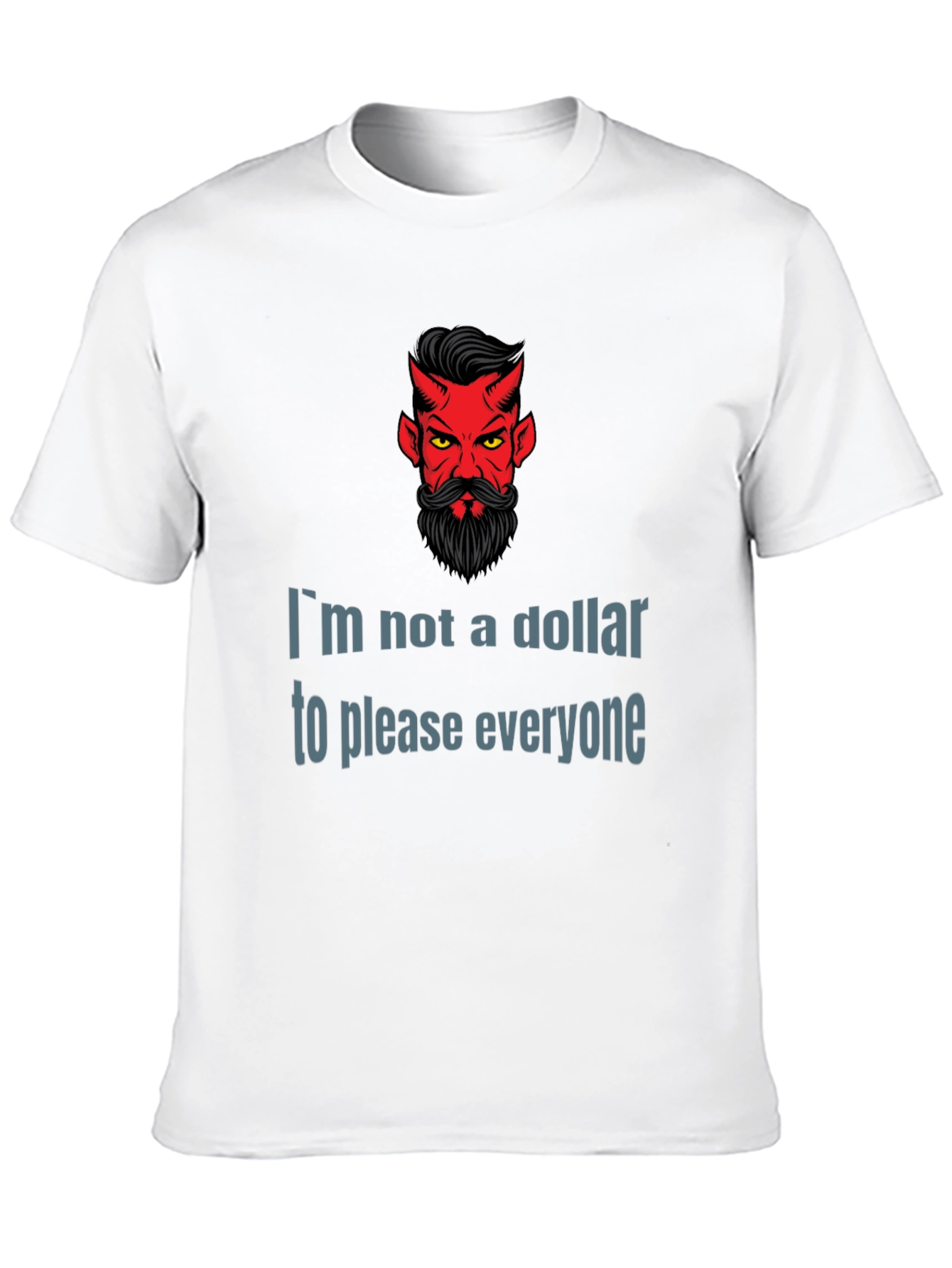 Devil Humor Graphic T-Shirt: Im Not a Dollar