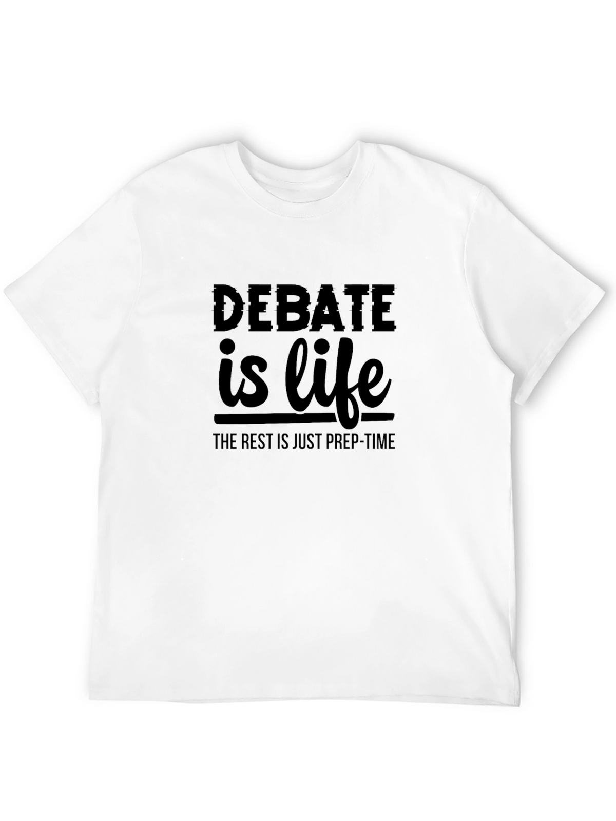 Debate is Life Black T-Shirt