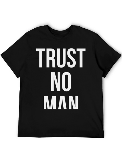 Trust No Man Graphic Tee - Bold Statement Shirt