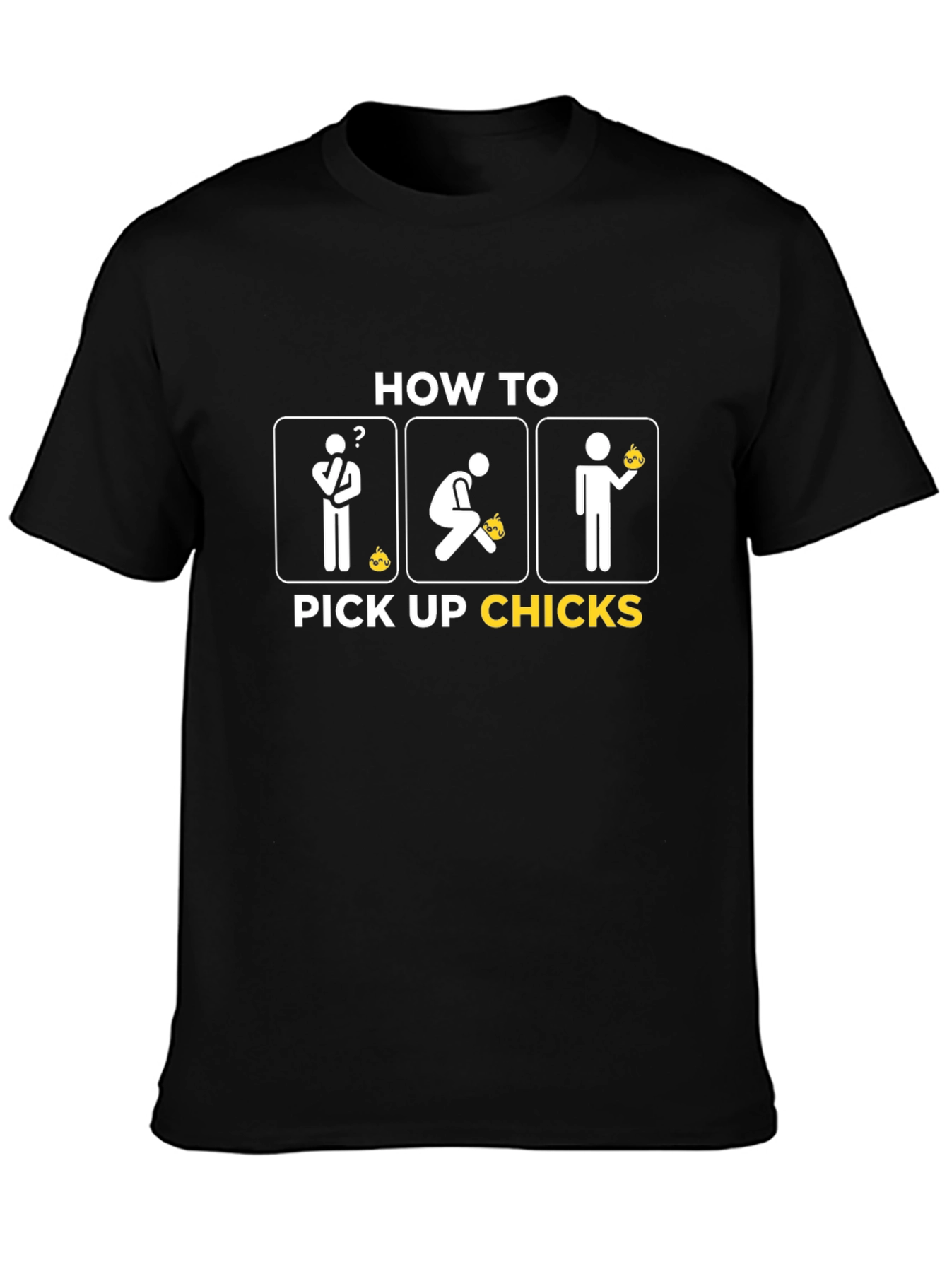 How to Pick Up Chicks Graphic T-Shirt