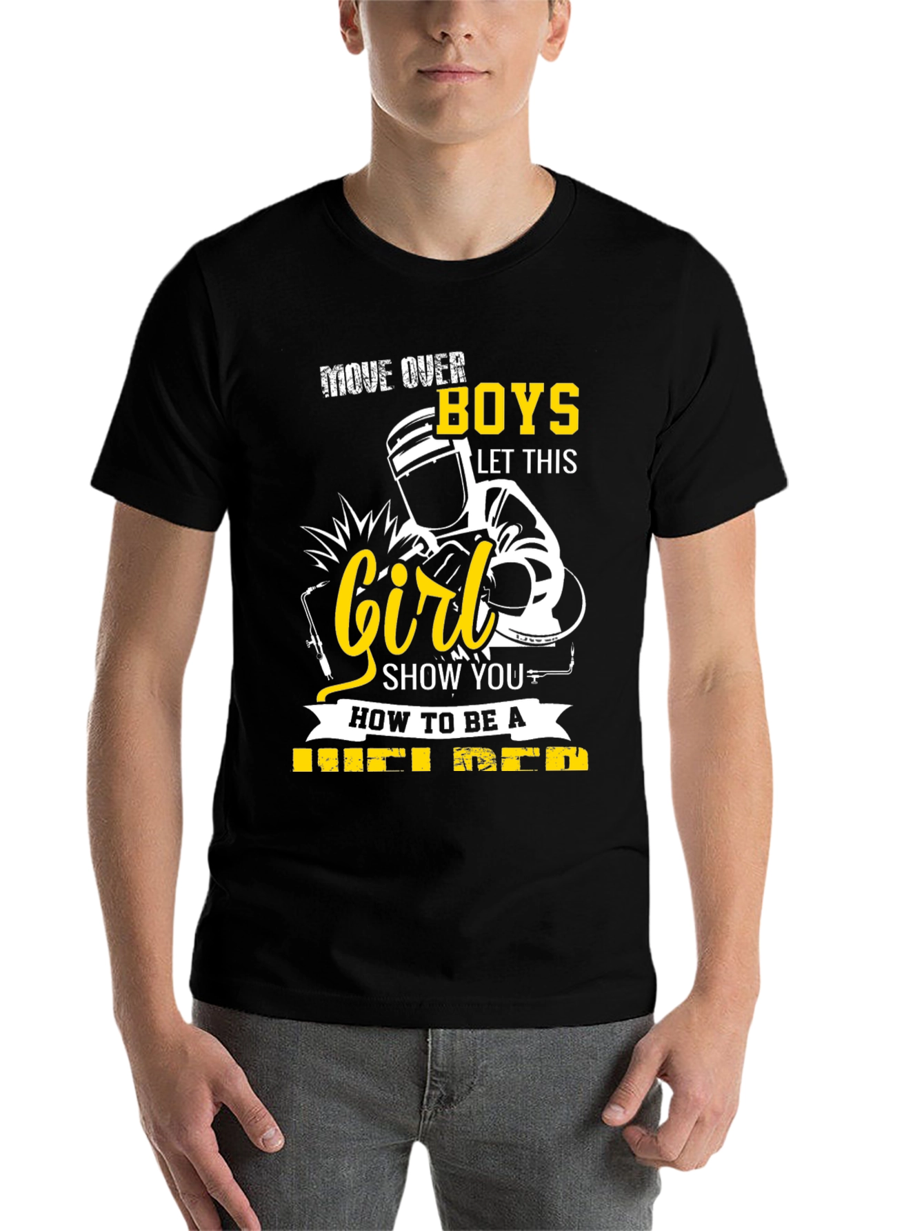 Welder Girl T-Shirt: Move Over Boys