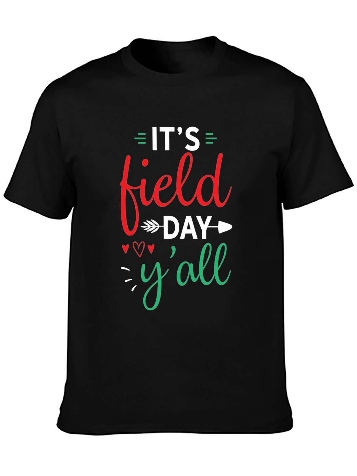 Its Field Day Yall Graphic Tee
