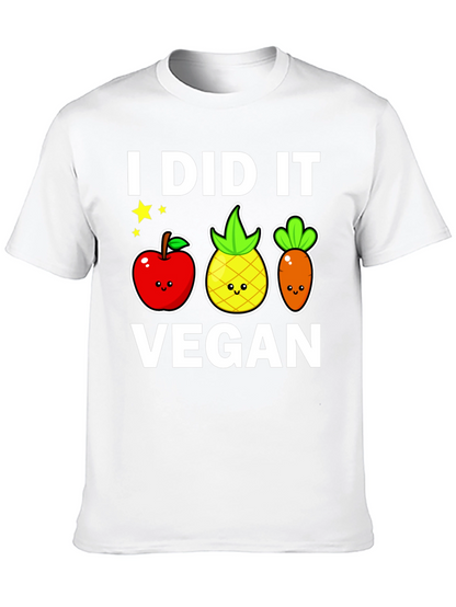 I Did It Vegan T-Shirt