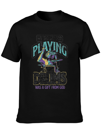 Talent for Playing Drums Gift T-Shirt